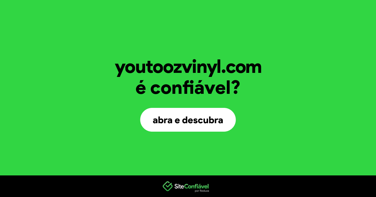 O site youtoozvinyl.com é confiável?
