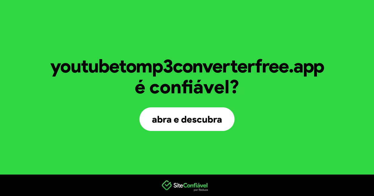 O site youtubetomp3converterfree.app é confiável?