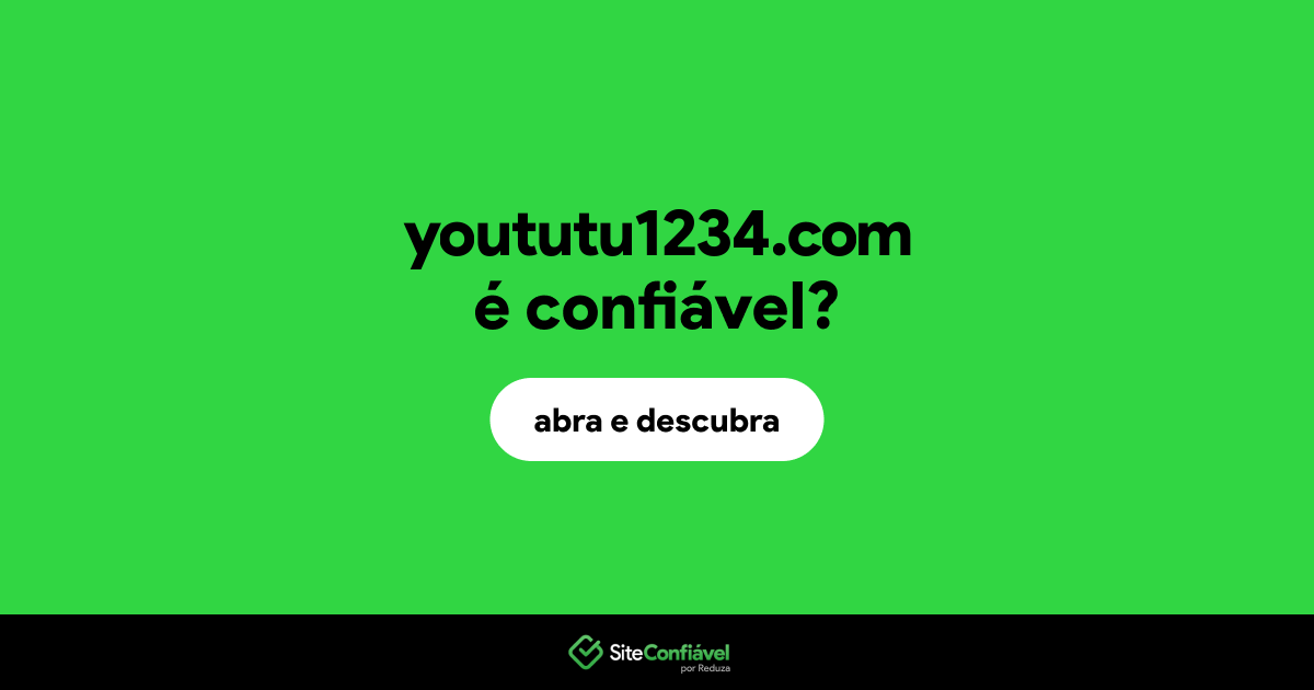 O site yoututu1234.com é confiável?