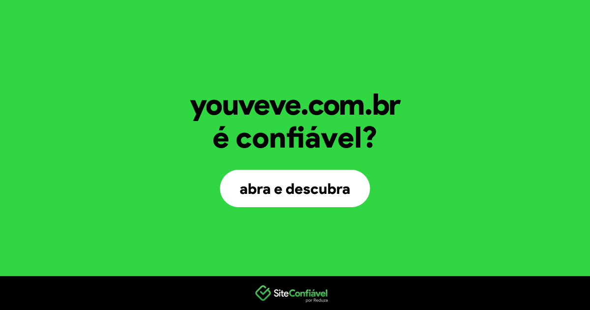 O site youveve.com.br é confiável?