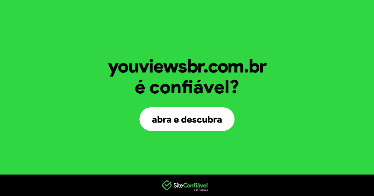 O site youviewsbr.com.br é confiável?
