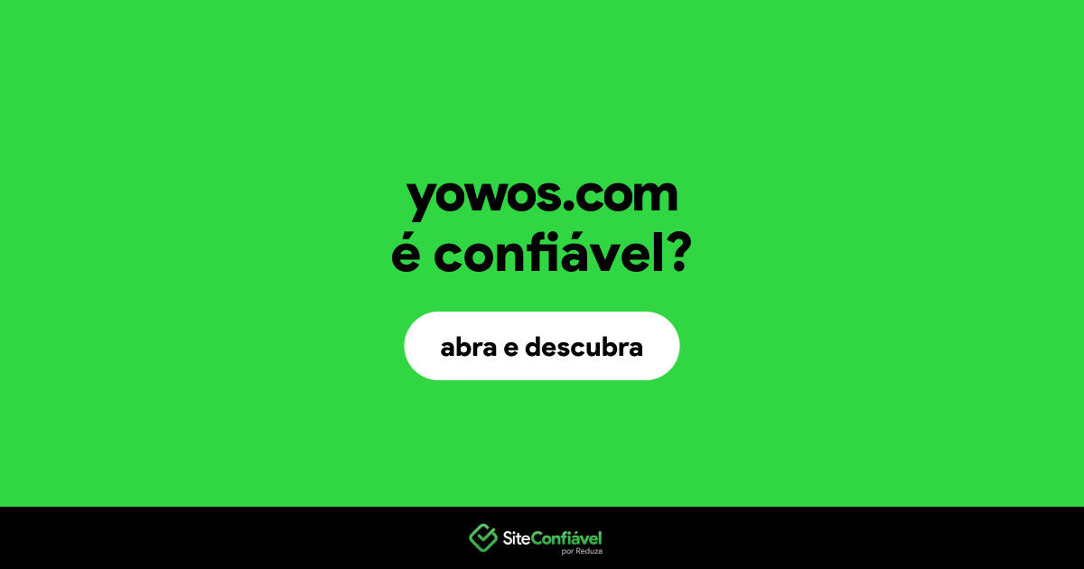 O site yowos.com é confiável?