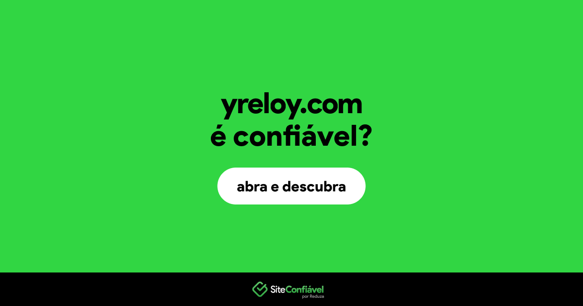 O site yreloy.com é confiável?