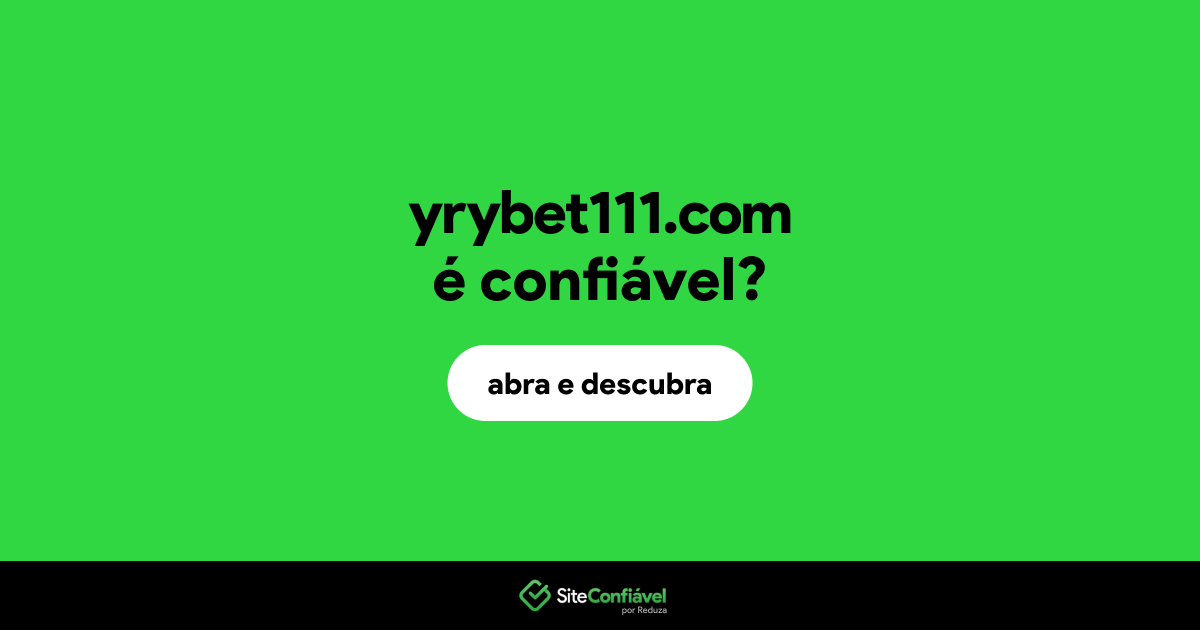 O site yrybet111.com é confiável?