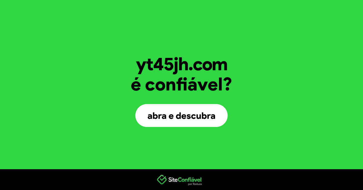 O site yt45jh.com é confiável?