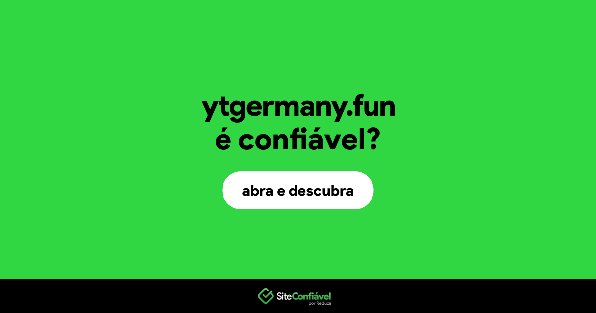 O site ytgermany.fun é confiável?