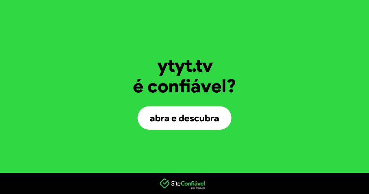 O site ytyt.tv é confiável?
