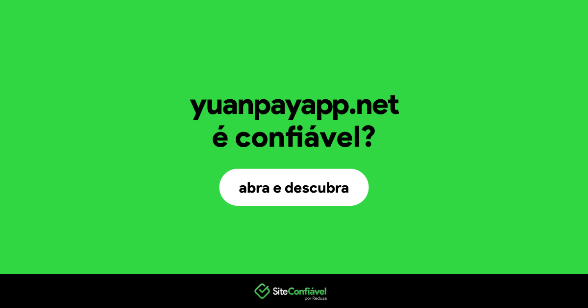 O site yuanpayapp.net é confiável?
