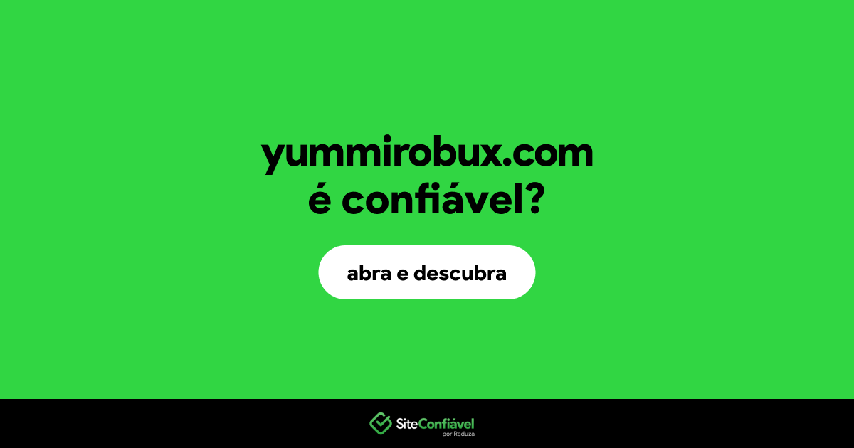 O site yummirobux.com é confiável?