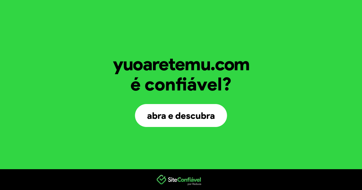 O site yuoaretemu.com é confiável?