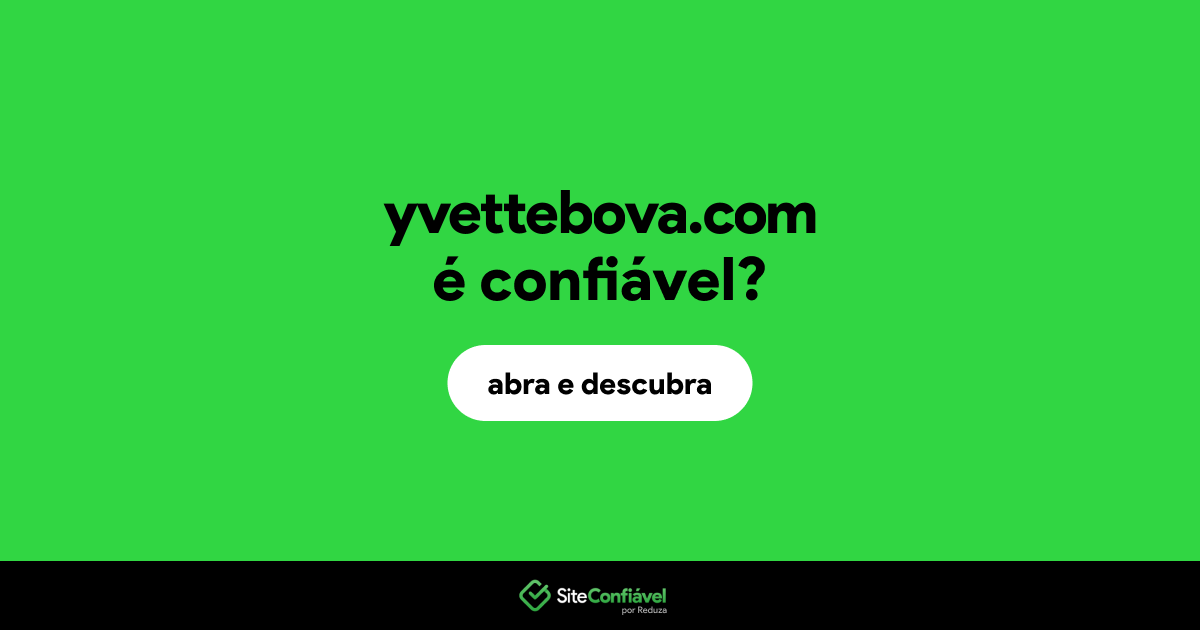 O site yvettebova.com é confiável?