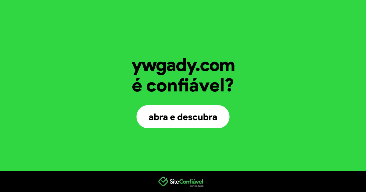 O site ywgady.com é confiável?