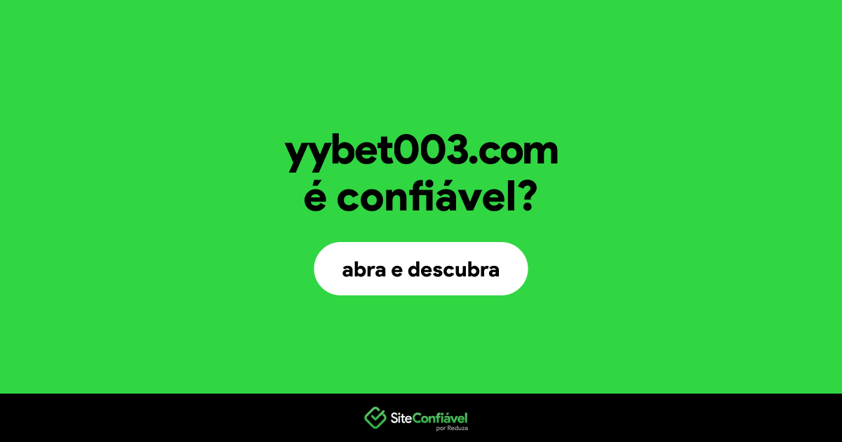 O site yybet003.com é confiável?