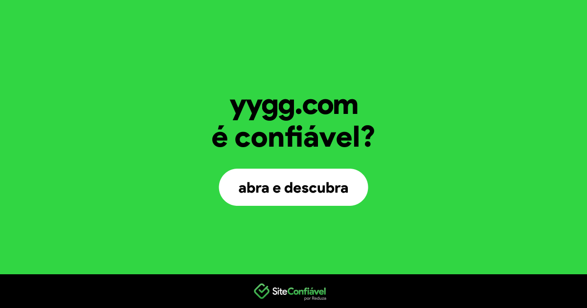 O site yygg.com é confiável?