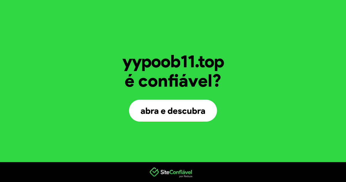 O site yypoob11.top é confiável?