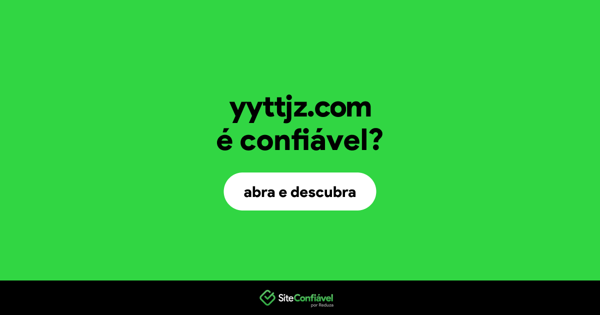 O site yyttjz.com é confiável?
