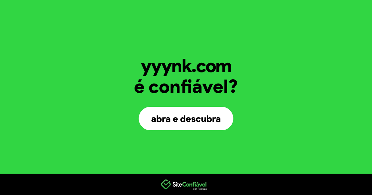 O site yyynk.com é confiável?