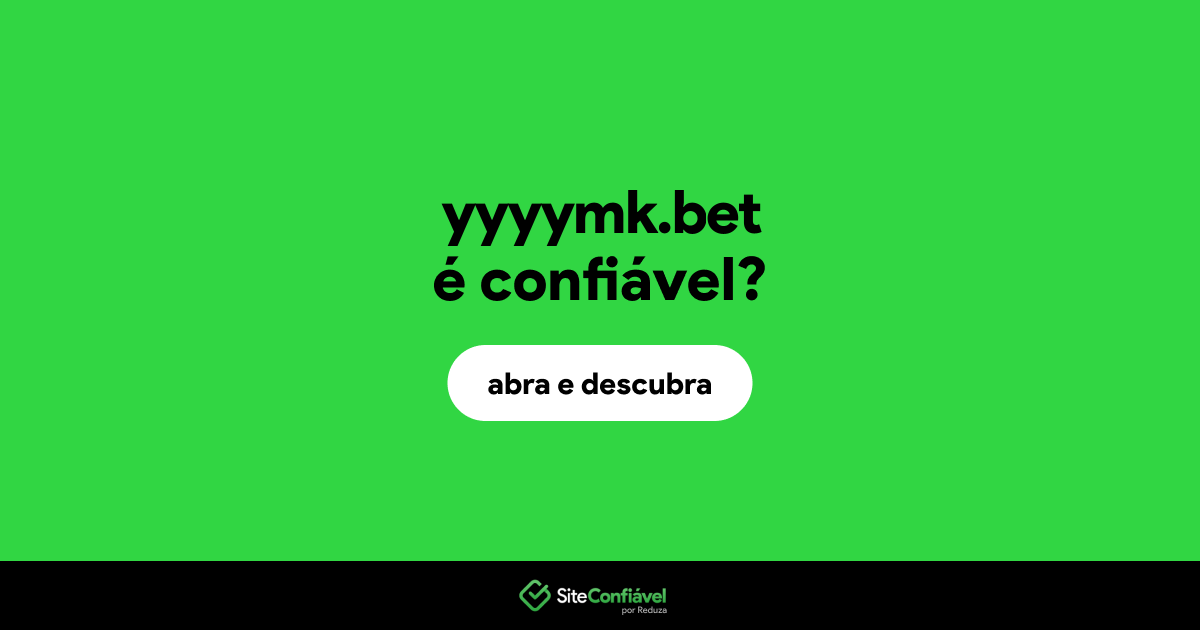 O site yyyymk.bet é confiável?