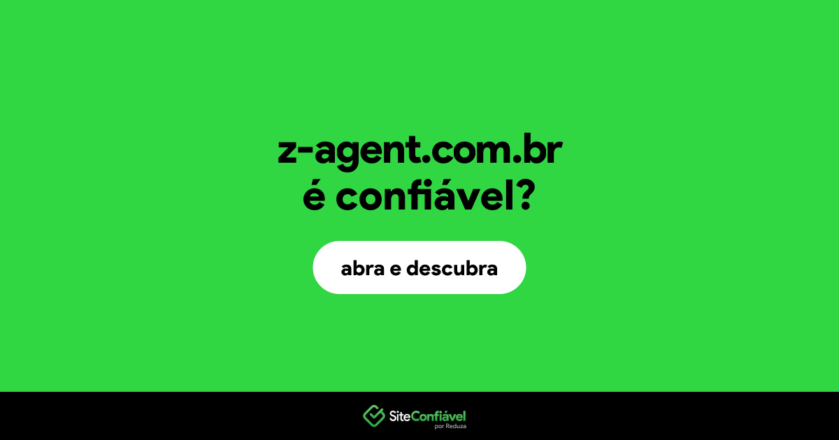 O site z-agent.com.br é confiável?
