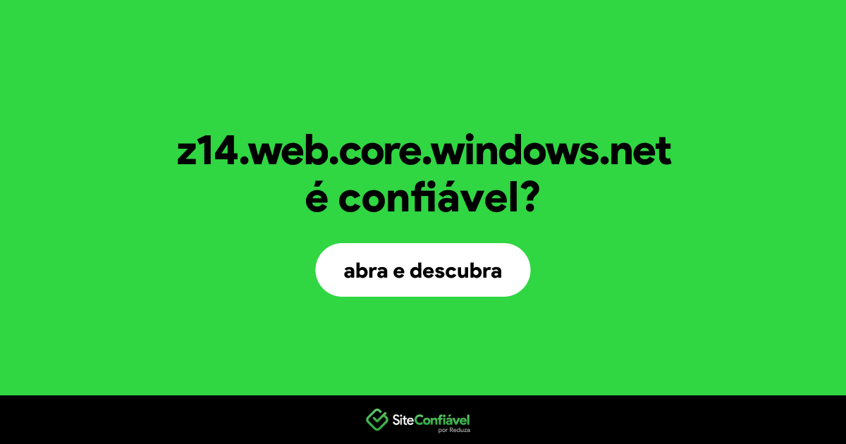 O site z14.web.core.windows.net é confiável?