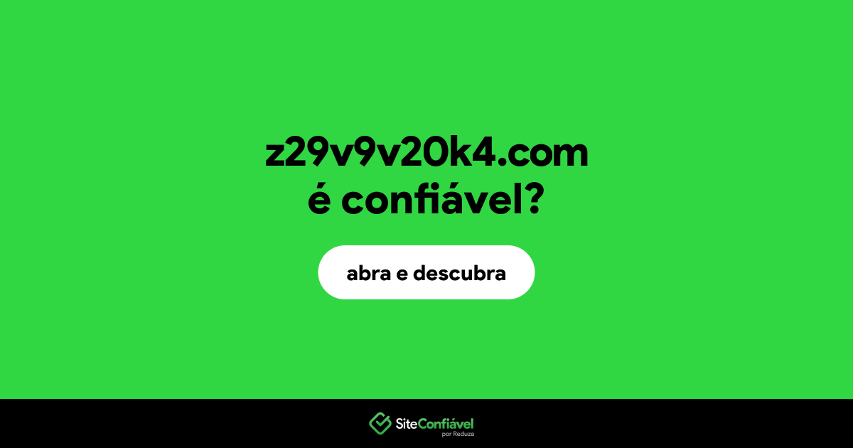 O site z29v9v20k4.com é confiável?