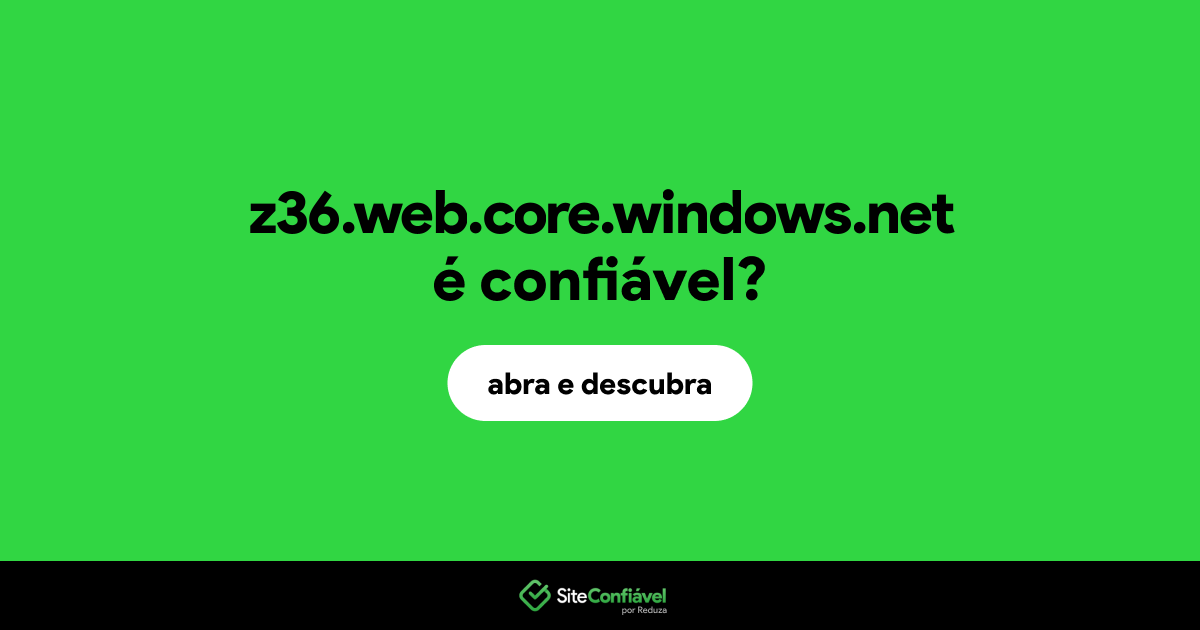 O site z36.web.core.windows.net é confiável?
