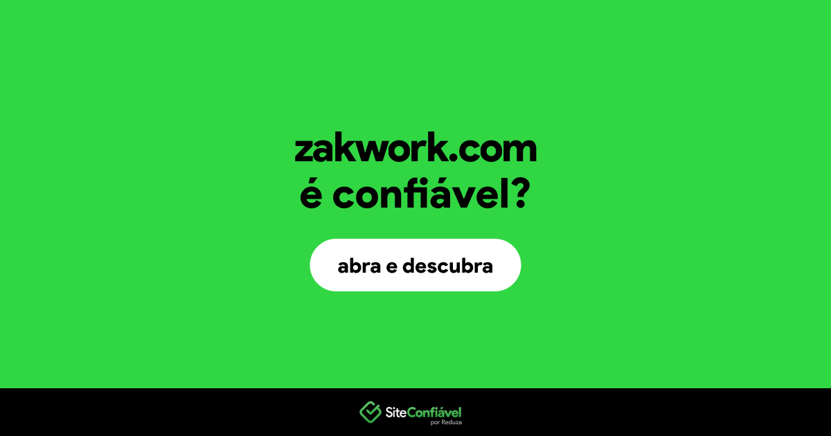 O site zakwork.com é confiável?