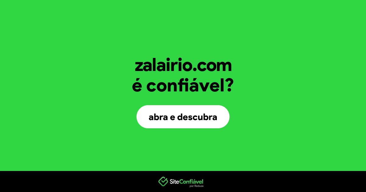 O site zalairio.com é confiável?