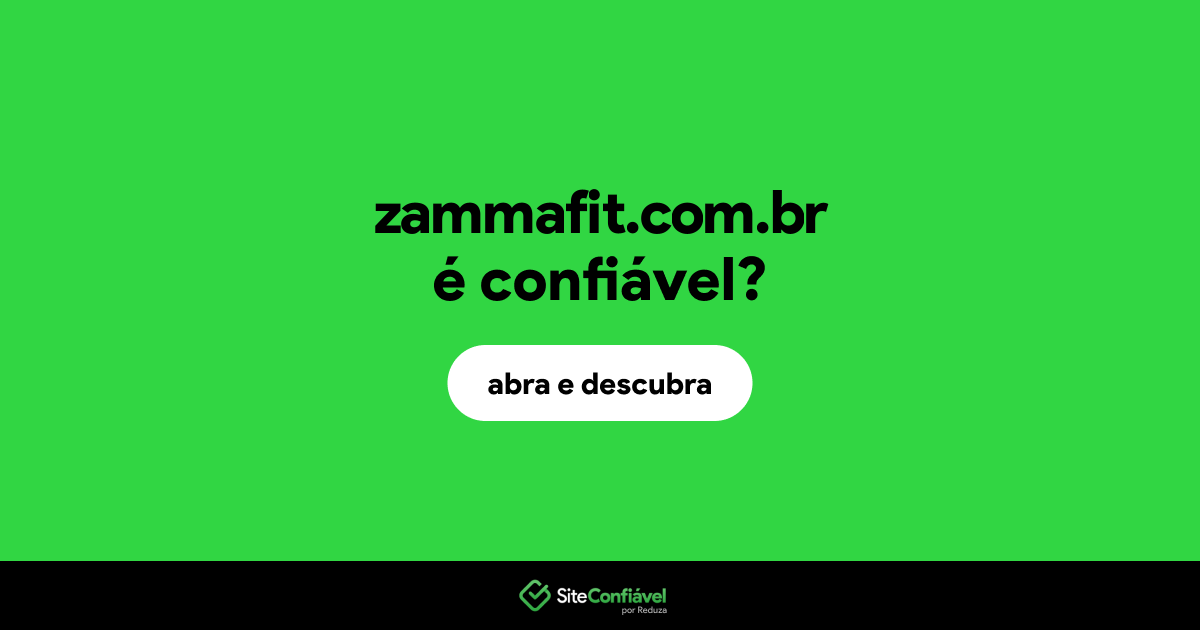 O site zammafit.com.br é confiável?