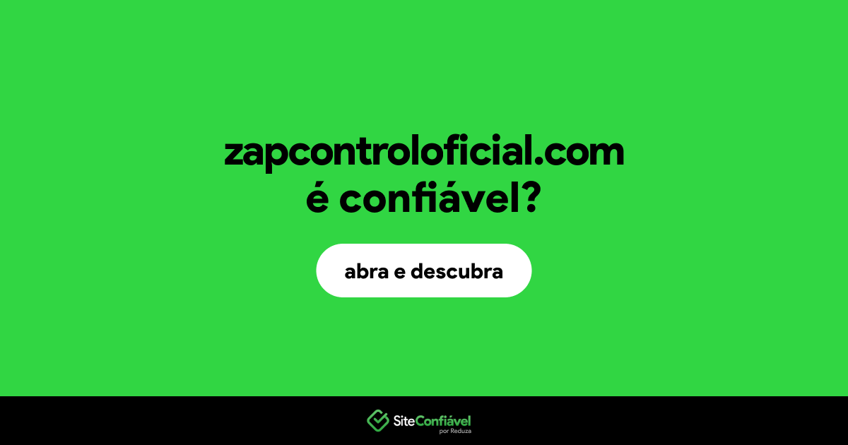 O site zapcontroloficial.com é confiável?