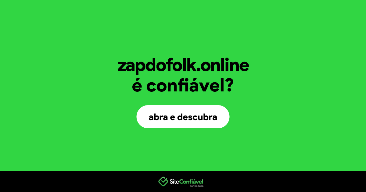 O site zapdofolk.online é confiável?