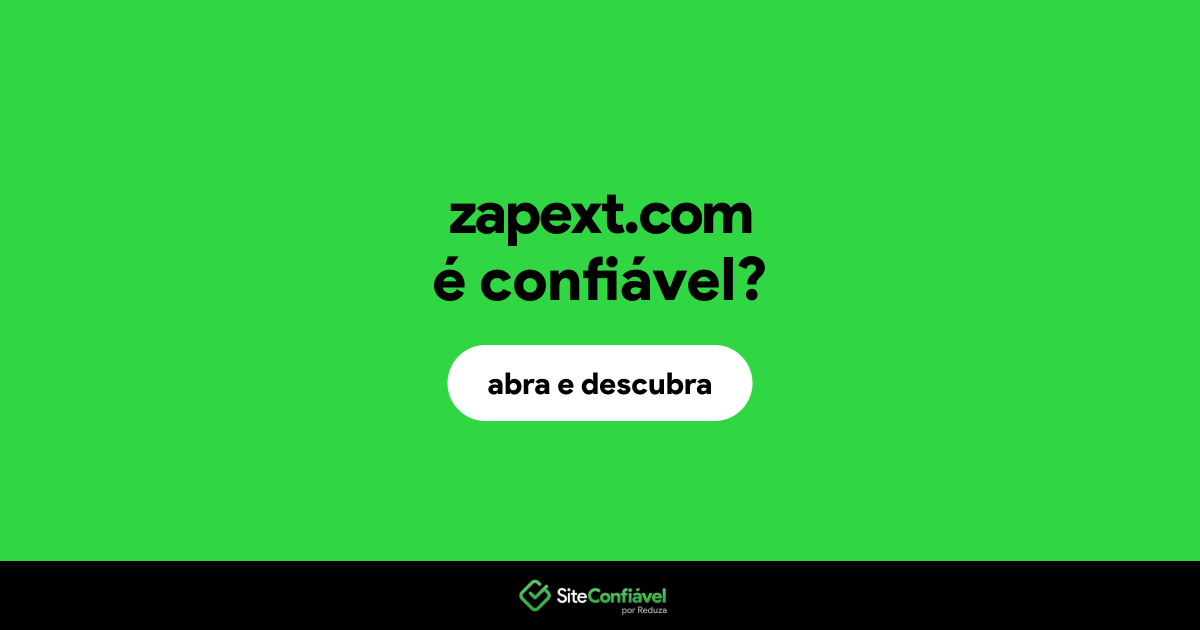 O site zapext.com é confiável?