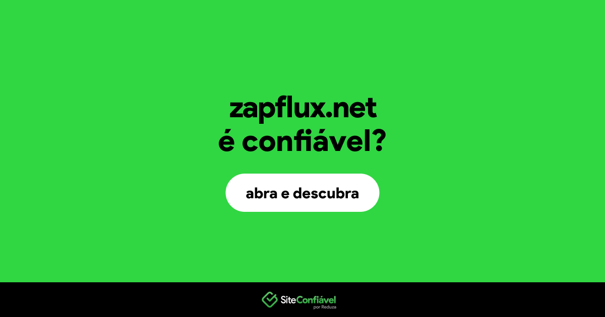 O site zapflux.net é confiável?