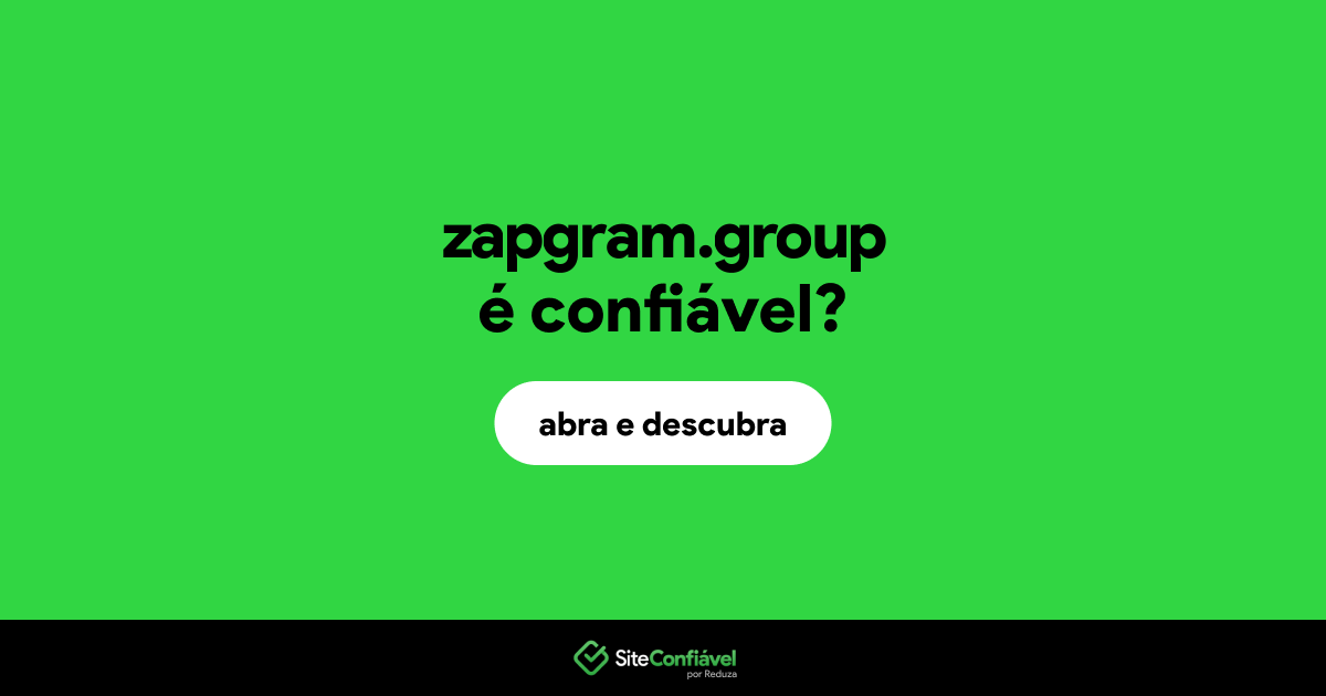 O site zapgram.group é confiável?