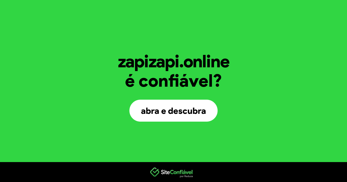 O site zapizapi.online é confiável?