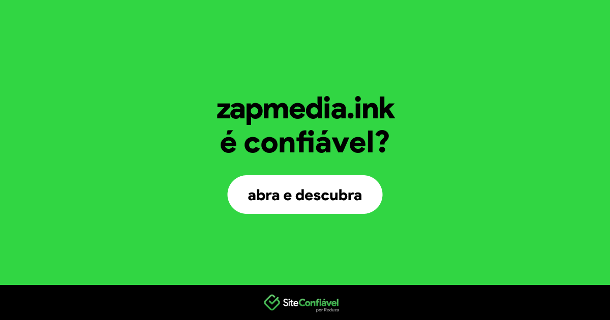 O site zapmedia.ink é confiável?