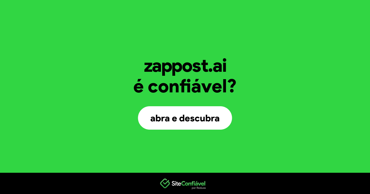 O site zappost.ai é confiável?