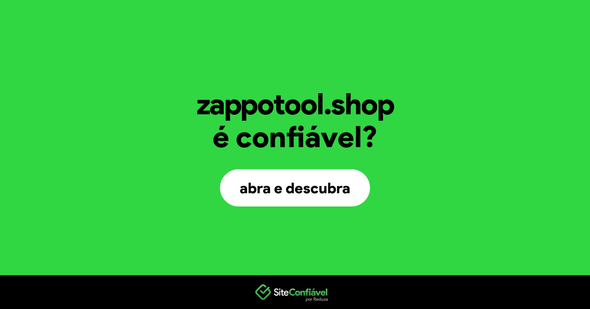 O site zappotool.shop é confiável?