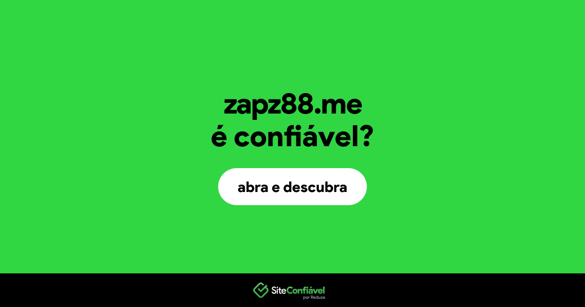 O site zapz88.me é confiável?