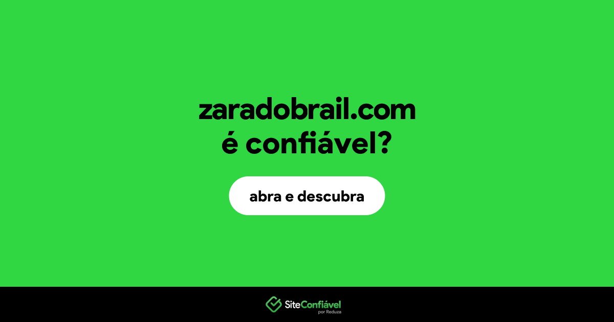 O site zaradobrail.com é confiável?