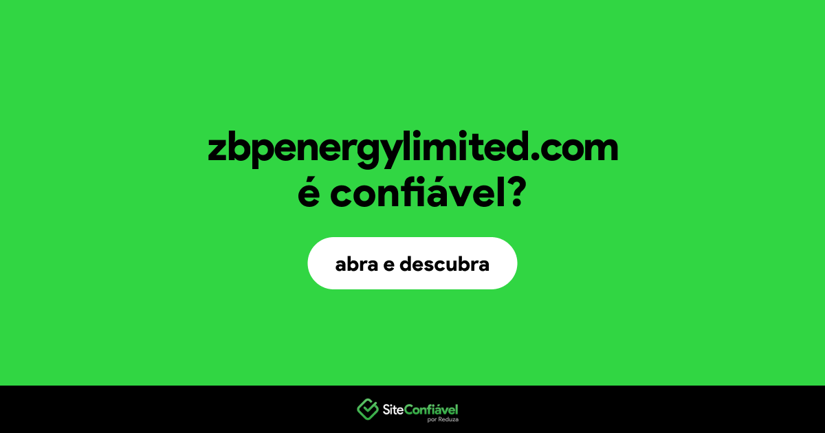 O site zbpenergylimited.com é confiável?
