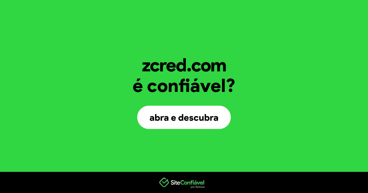 O site zcred.com é confiável?
