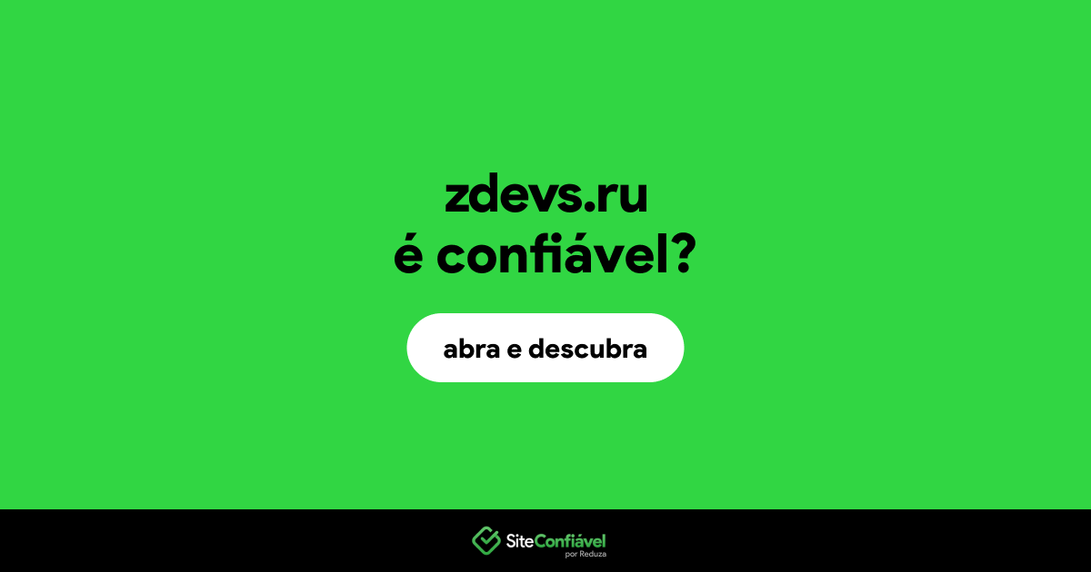 O site zdevs.ru é confiável?
