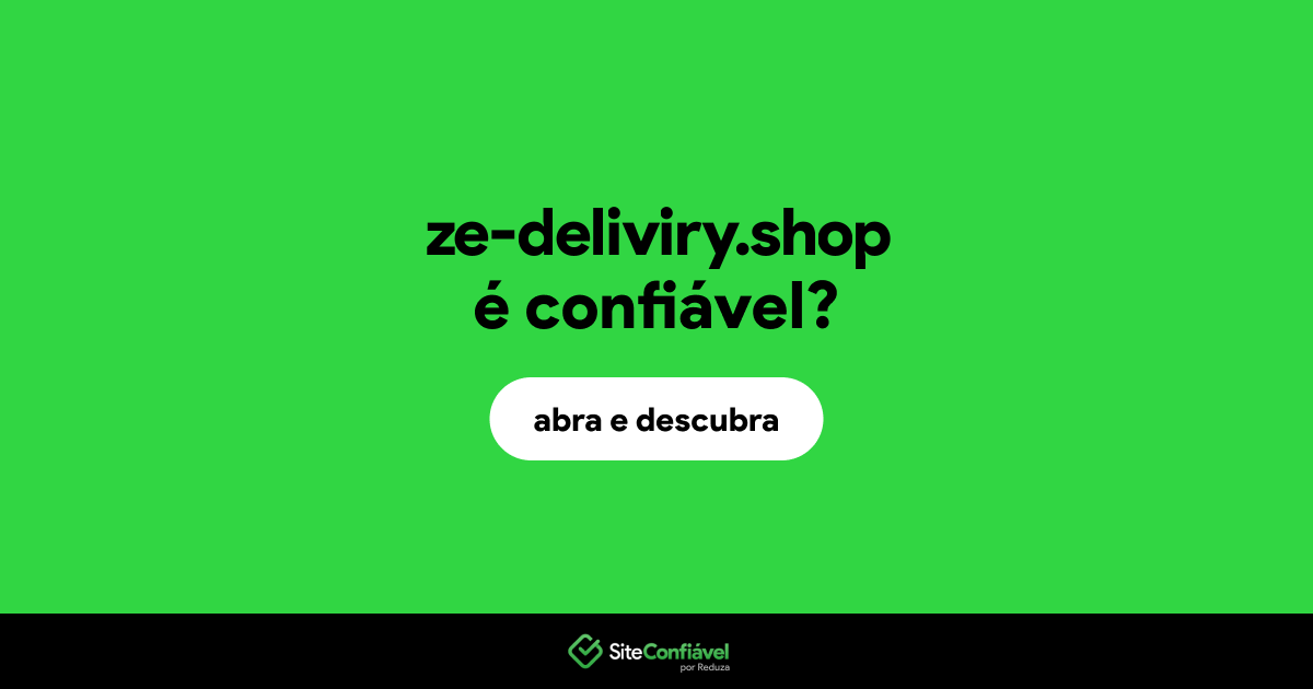 O site ze-deliviry.shop é confiável?
