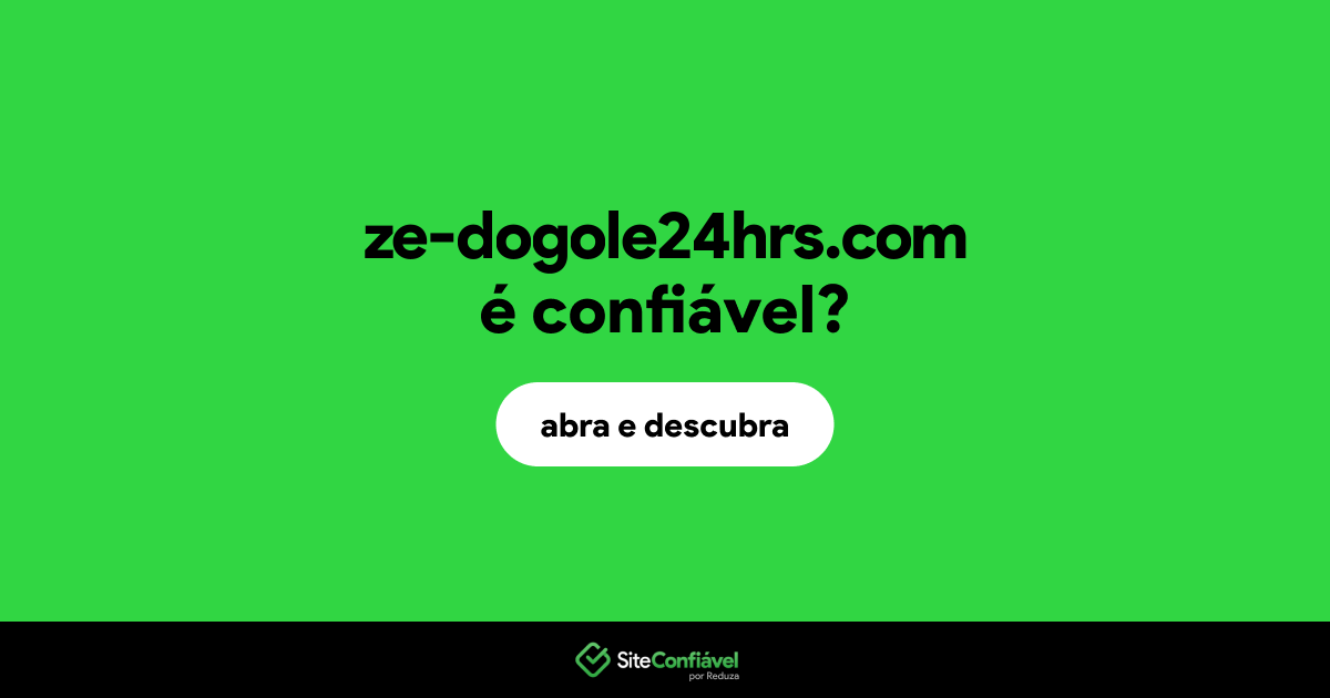 O site ze-dogole24hrs.com é confiável?