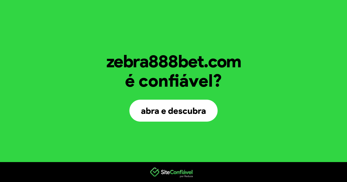 O site zebra888bet.com é confiável?