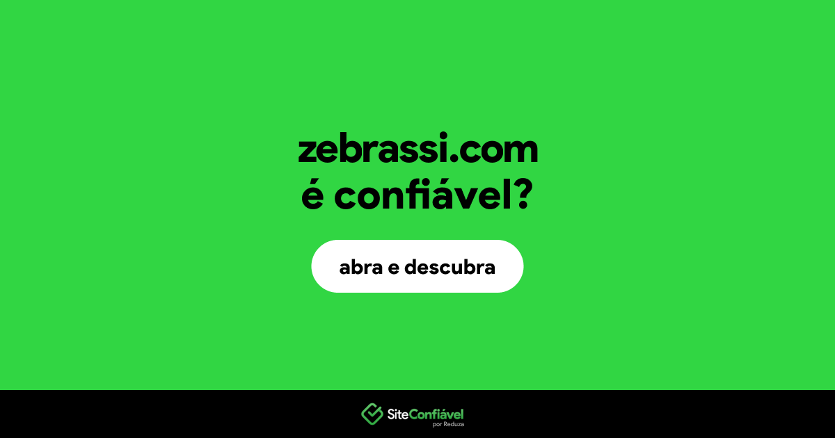 O site zebrassi.com é confiável?