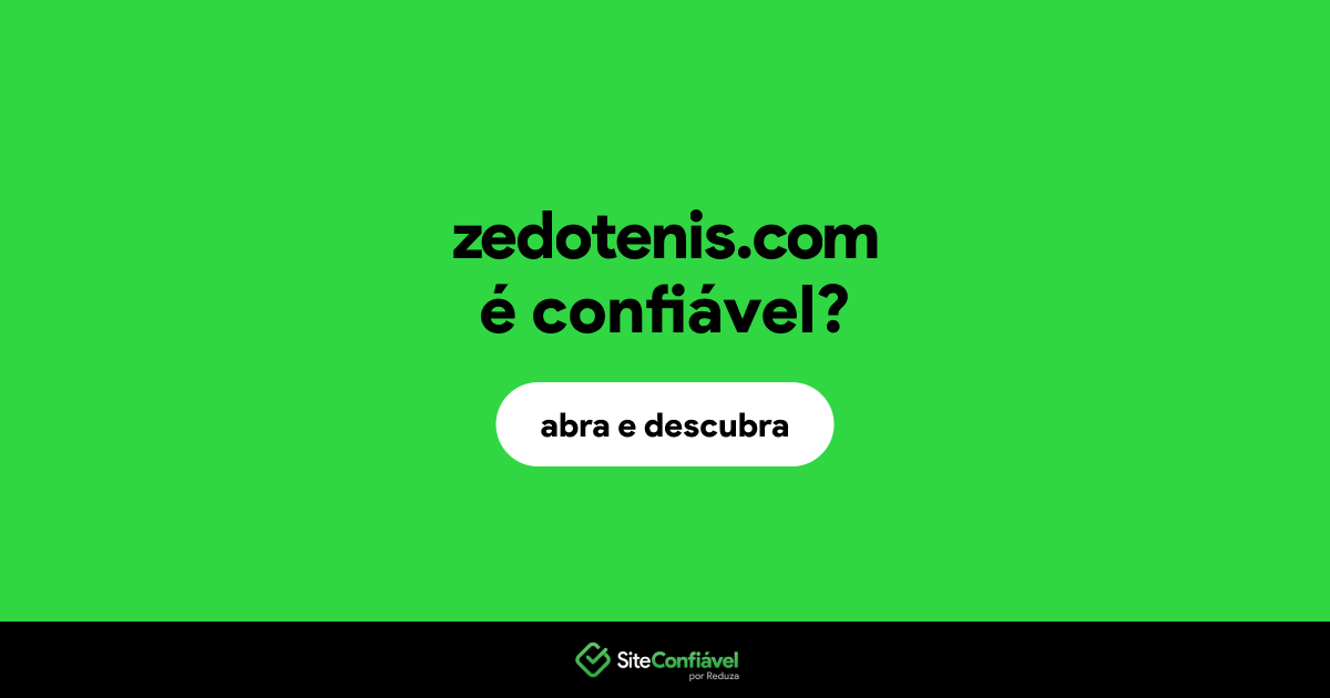 O site zedotenis.com é confiável?