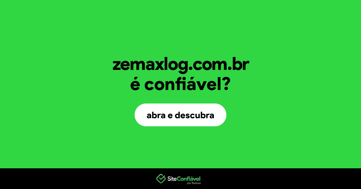 O site zemaxlog.com.br é confiável?