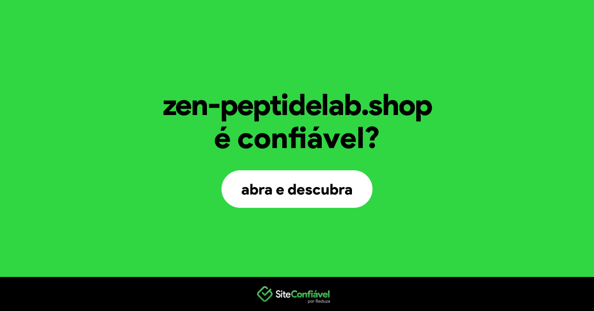 O site zen-peptidelab.shop é confiável?